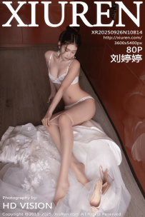 【XiuRen-秀人网】2025.09.26 No.10814 刘婷婷 [80P-820MB]